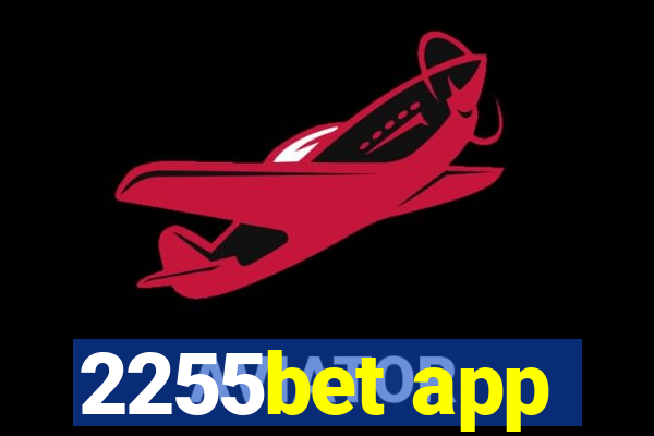 2255bet app